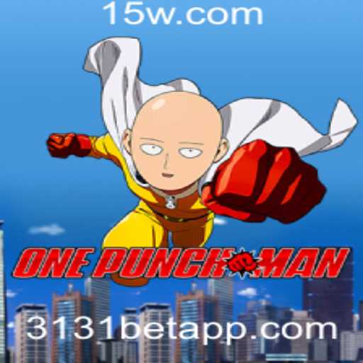 OnePunchMan: A Emoção de Cada Golpe com 3131bet