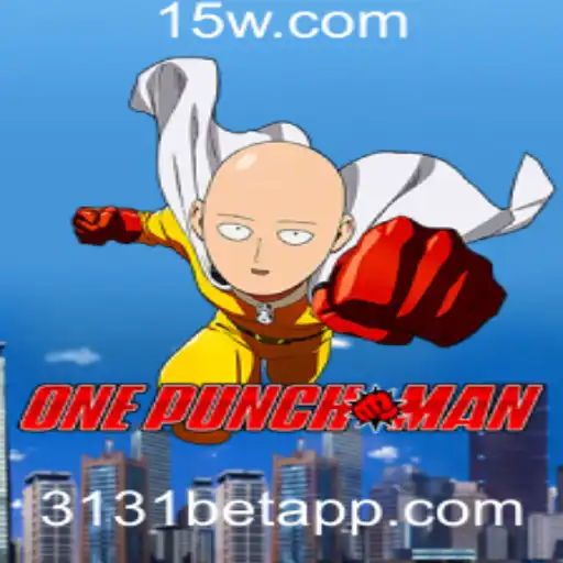 OnePunchMan: A Emoção de Cada Golpe com 3131bet